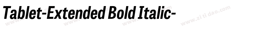 Tablet-Extended Bold Italic字体转换